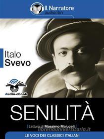 Ebook Senilità (Audio-eBook) di Italo Svevo edito da Il Narratore