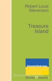 Ebook Treasure Island di Robert Louis Stevenson edito da libreka classics