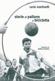 Ebook Storie di pallone e bicicletta di Martinelli Carlo edito da Curcu Genovese