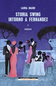 Libro Ebook Storia swing intorno a Fernandez di Magni Laura di Morellini Editore