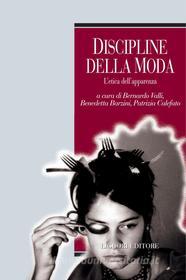 Ebook Discipline della moda di Patrizia Calefato, Bernardo Valli edito da Liguori Editore