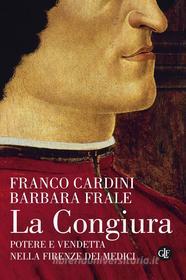 Ebook La Congiura di Franco Cardini, Barbara Frale edito da Editori Laterza