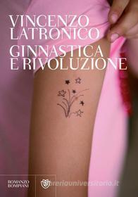 Libro Ebook Ginnastica e rivoluzione di Latronico Vincenzo di Bompiani