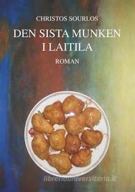 Ebook Den sista munken i Laitila di Christos Sourlos edito da Books on Demand