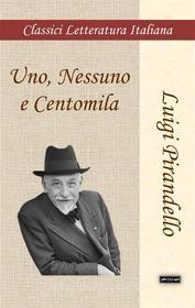 Ebook Uno, Nessuno e Centomila di Luigi Pirandello edito da Giuseppe Guarino