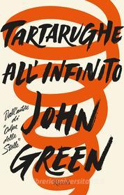 Ebook Tartarughe all'infinito di Green John edito da Rizzoli
