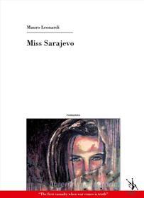 Ebook Miss Sarajevo di Mauro Leonardi edito da Yorick Editore