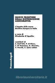 Ebook Nuove frontiere della distribuzione assicurativa di AA. VV. edito da Franco Angeli Edizioni
