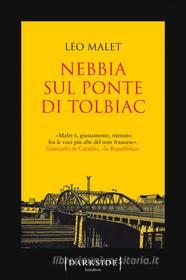 Ebook Nebbia sul ponte di Tolbiac di Léo Malet edito da Fazi Editore