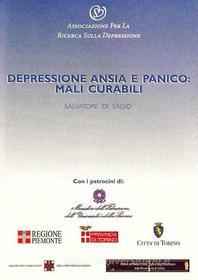 Ebook Depressione, ansia e panico: mali curabili di Salvatore Di Salvo edito da Salvatore Di Salvo