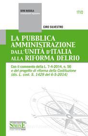 Ebook La Pubblica Amministrazione dall'Unità d'Italia alla Riforma Delrio di Ciro Silvestro edito da Edizioni Simone