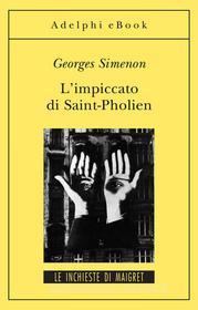 Ebook L'impiccato di Saint-Pholien di Georges Simenon edito da Adelphi