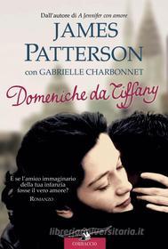 Ebook Domeniche da Tiffany di James Patterson, Gabrielle Charbonnet edito da Corbaccio