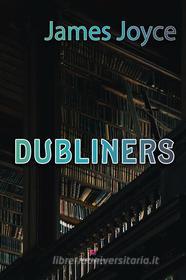 Ebook Dubliners di James Joyce edito da Real