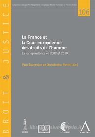 Ebook La France et la Cour européenne des droits de l&apos;homme di Christophe Pettiti (dir.), Paul Tavernier (dir.) edito da Anthemis
