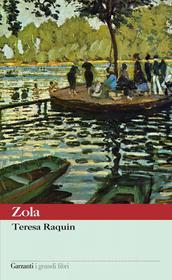 Ebook Teresa Raquin di Emile Zola edito da Garzanti classici
