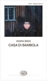 Ebook Casa di bambola di Ibsen Henrik edito da Einaudi
