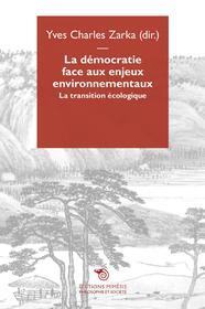 Ebook La démocratie face aux enjeux environnementaux di Yves Charles Zarka edito da Éditions Mimésis