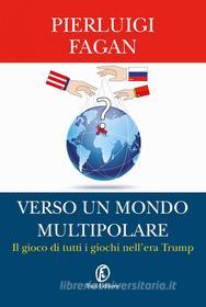 Ebook Verso un mondo multipolare di Pierluigi Fagan edito da Fazi Editore