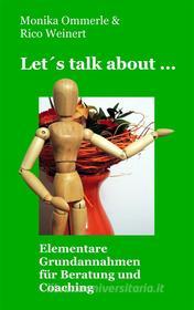 Ebook Let&apos;s talk about ... di Rico Weinert, Monika Ommerle edito da Books on Demand