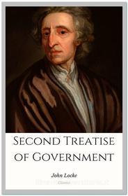 Ebook Second Treatise of Government di John Locke edito da Qasim Idrees