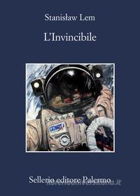 Ebook L' invincibile di Stanislaw Lem edito da Sellerio Editore