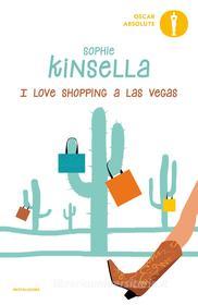 Ebook I love shopping a Las Vegas di Kinsella Sophie edito da Mondadori