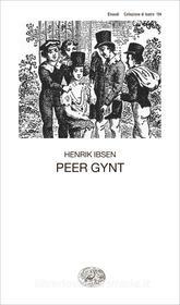 Ebook Peer Gynt di Ibsen Henrik edito da Einaudi