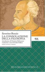 Ebook La consolazione della filosofia di Mohrmann Christine, Boezio Severino edito da BUR