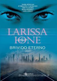 Ebook Brivido eterno di Larissa Ione edito da Fanucci Editore