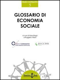 Ebook Glossario di economia sociale di Sara Rago, Ruggero Villani edito da Homeless Book