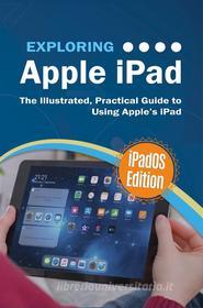 Ebook Exploring Apple iPad: iPadOS Edition di Kevin Wilson edito da Elluminet Press