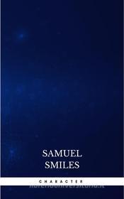 Ebook Character di Samuel Smiles edito da Publisher s24148