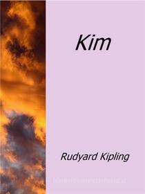 Ebook Kim di Rudyard Kipling edito da Rudyard Kipling