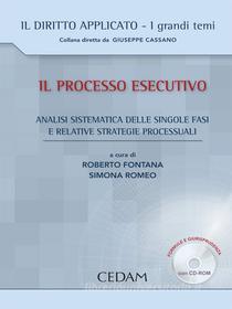 Ebook Il processo esecutivo di Fontana Roberto & Romeo Simona edito da Cedam