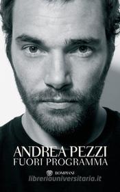 Ebook Fuori Programma di Pezzi Andrea edito da Bompiani