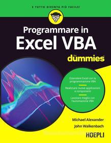 Ebook Programmare in Excel VBA For Dummies di Michael Alexander edito da Hoepli