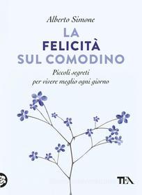 Ebook La felicità sul comodino di Alberto Simone edito da Tea