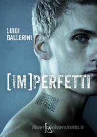 Ebook Imperfetti di Luigi Ballerini edito da Il Castoro Editrice