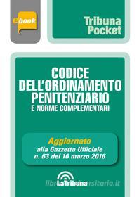 Ebook Codice dell'ordinamento penitenziario e norme complementari di AA. VV. edito da Casa Editrice La Tribuna