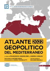 Ebook Atlante geopolitico del Mediterraneo 2022 di AA.VV. edito da Bordeaux