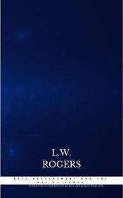Ebook Self-Development And The Way To Power di L.W. Rogers edito da Publisher s24148
