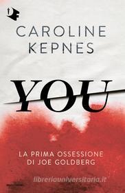 Ebook You di Kepnes Caroline edito da Mondadori