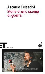 Ebook Storie di uno scemo di guerra di Celestini Ascanio edito da Einaudi