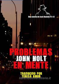 Ebook Problemas En Mente di John Holt edito da Babelcube Inc.