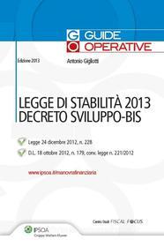 Ebook Legge di Stabilità 2013 e Decreto Sviluppo-Bis di Gigliotti Antonio edito da Ipsoa