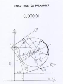 Ebook Clotoidi di Paolo Rossi edito da Paolo Rossi