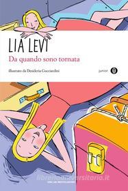 Ebook Da quando sono tornata di Levi Lia edito da Mondadori