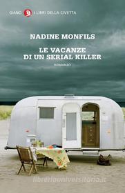 Ebook Le vacanze di un serial killer di Nadine Monfils edito da Giano