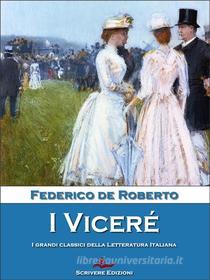 Libro Ebook I Viceré di Federico De Roberto di Scrivere
